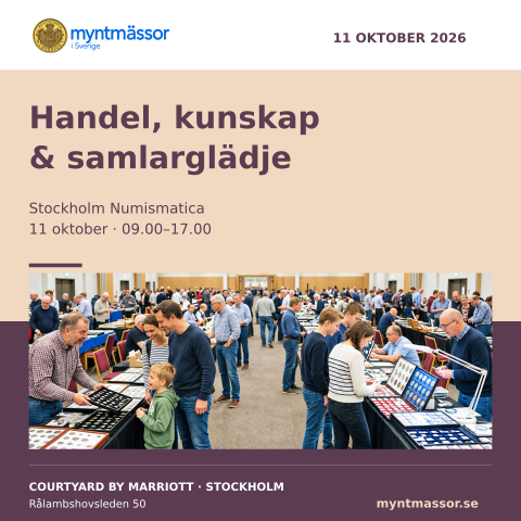 Handel, kunskap · & samlarglädje · Stockholm Numismatica · 11 oktober · 09.00–17.00