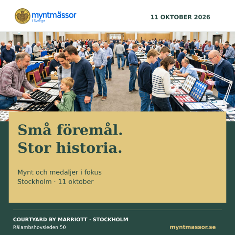 Små föremål. · Stor historia. · Mynt och medaljer i fokus · Stockholm · 11 oktober