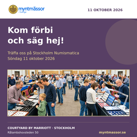 Kom förbi · och säg hej! · Träffa oss på Stockholm Numismatica · Söndag 11 oktober 2026